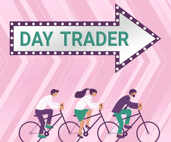 Sign displaying Day Trader, Word for A person that buy and sell financial instrument within the day Three Colleagues Riding Bicycle Representing Successful Teamwork.