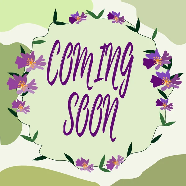 Hand writing sign Coming Soon, Business approach something is going to happen in really short time of period Blank Frame Decorated With Abstract Modernized Forms Flowers And Foliage.