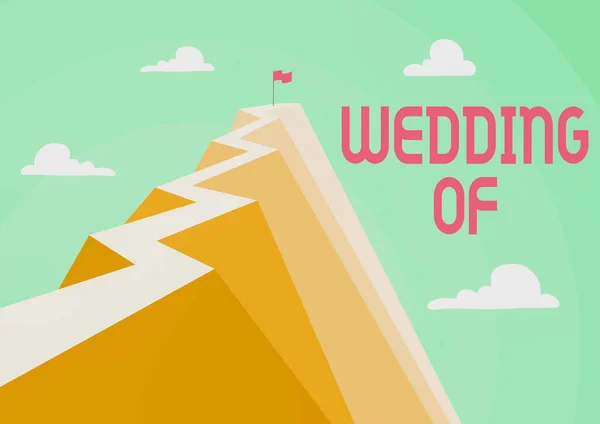 Inspiration showing sign Wedding Of, Internet Concept announcing that man and now as married couple forever Mountain showing high road symbolizing reaching goals successfully.