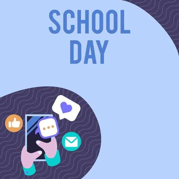 Text showing inspiration School Day, Word for starts from seven or eight am to three pm get taught there Hand Holding Mobile Phone Pressing Application Button Showing Technology.