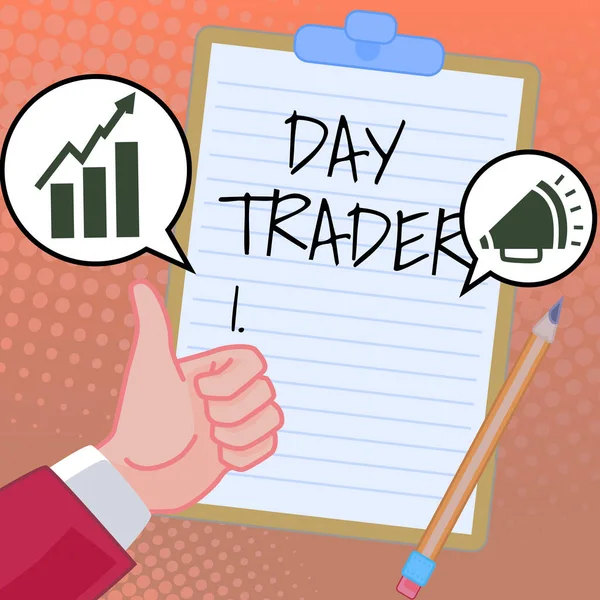 Sign displaying Day Trader, Word for A person that buy and sell financial instrument within the day Hands Thumbs Up Showing New Ideas. Palms Carrying Note Presenting Plans