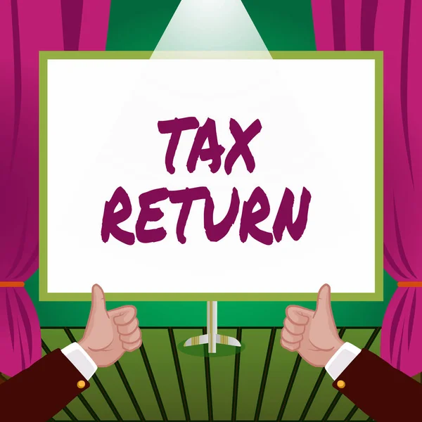 Hand writing sign Tax Return, Business concept which taxpayer makes annual statement of income circumstances Hands Thumbs Up Showing New Ideas. Palms Carrying Note Presenting Plans