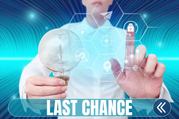 Знак Показує Last Chance Бізнес Підхід Кінцева Можливість Досягти Або — стокове фото
