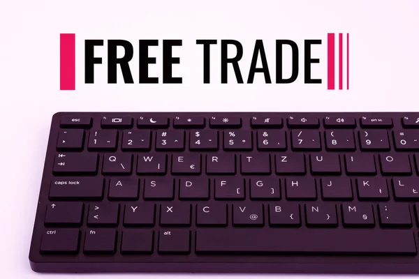 Handwriting text Free Trade, Business showcase The ability to buy and sell on your own terms and means Computer Keyboard And Symbol.Information Medium For Communication.