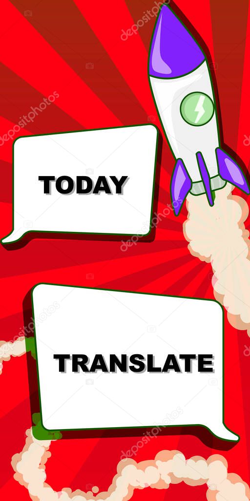 Handwriting text Translate, Business idea Another word with same equivalent meaning of a target language Rocket Ship Launching Fast Straight Up To The Outer Space.