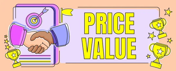 Sign displaying Price Value, Business approach strategy which sets cost primarily but not exclusively Colleagues Sharing Thoughts Together With Speech Bubbles And Assorted S