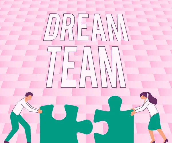 Podpis Tekstowy Przedstawiający Dream Team Koncepcja Oznaczająca Preferowaną Jednostkę Lub — Zdjęcie stockowe