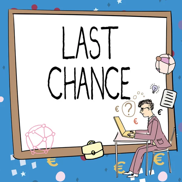 Tekst Pokazujący Inspirację Last Chance Business Approach Final Opportunity Achieve — Zdjęcie stockowe