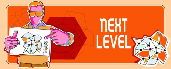 Writing displaying text Next Level, Concept meaning having more than one floor and referring to after current Man holding paper showing creative strategy plans achieving goals.