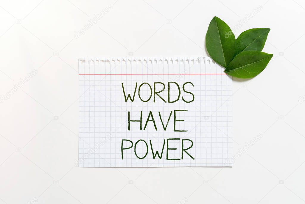 Conceptual display Words Have Power, Business showcase Energy Ability to heal help hinder humble and humiliate Notebook Paper With Leaves Decorated For Promoting The Brand.