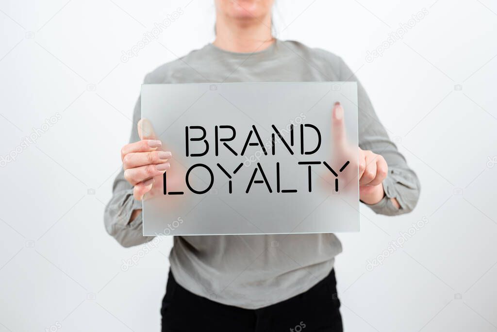 Conceptual display Brand Loyalty, Concept meaning Repeat Purchase Ambassador Patronage Favorite Trusted Businesswoman Holding Blank Placard And Advertising The Business.
