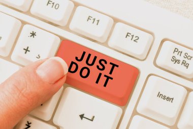 Hand writing sign Just Do It, Business idea Motivation for starting doing something Have discipline -49055