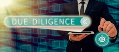 Sign displaying Due Diligence, Word Written on Comprehensive Appraisal Voluntary Investigation Audit Business Person Holding Pen And Teblet Presenting Important Business Ideas