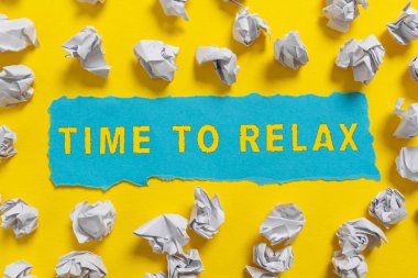 Text caption presenting Time To Relax, Business overview Relaxation moment for a break of work or study leisure Crumpled Notes Placed All Over Written Important Informations On Paper.
