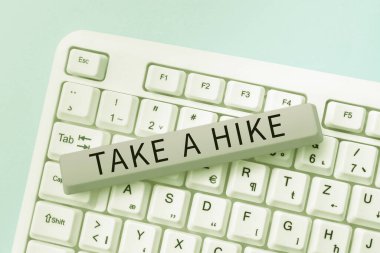 Writing displaying text Take A Hike, Conceptual photo Go on an adventure activity backpacking living in nature -49105