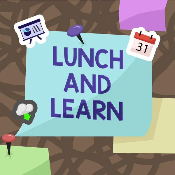 Sign displaying Lunch And Learn, Word Written on Have meal and study motivation for education learning eating Important Informations Written On Sticky Note With Pin On Top.