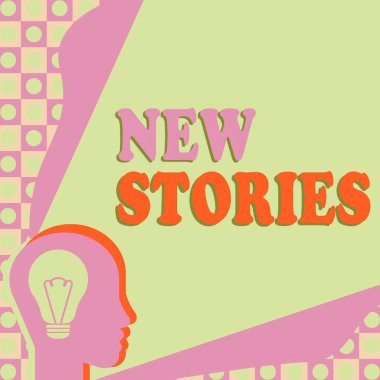 Text caption presenting New Stories, Business idea imaginary or real showing and events told for entertainment Head With Illuminated Light Bulb With Showing Technology Ideas.