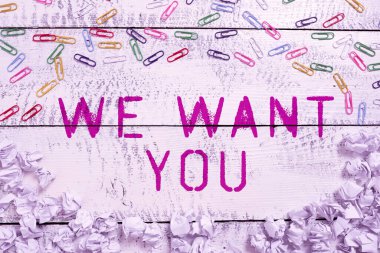 Writing displaying text We Want You, Word for Company wants to hire Vacancy Looking for talents Job employment Paper Wraps And Paperclips Placed Around Important Informations.