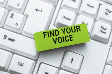Text showing inspiration Find Your Voice, Business concept Being able to express oneself as a writer to speak -49193