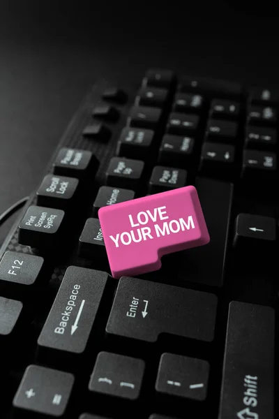 Text Caption Presenting Love Your Mom Word Written Have Good — Photo
