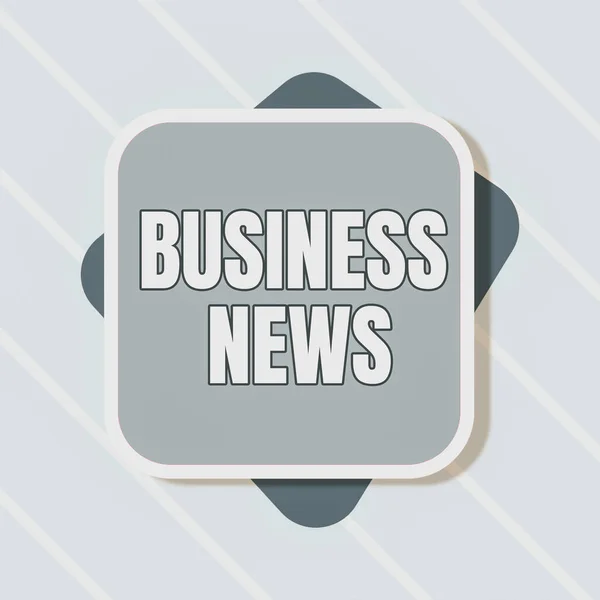Sign Displaying Business News Business Overview Commercial Notice Trade Report — Foto de Stock