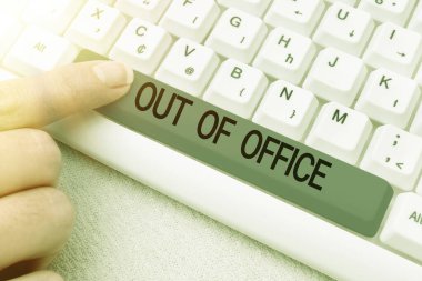 Text sign showing Out Of Office, Word Written on Outside the job Nobody in business Break Leisure Relax time -48717