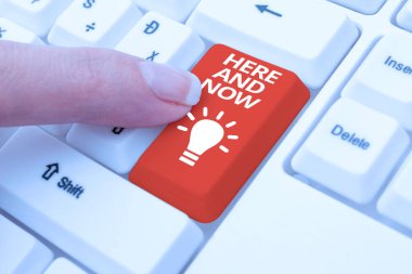 Text sign showing Here And Now, Word for Present at this exact moment Compromise Engagement in situation -48849