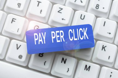 Conceptual caption Pay Per Click, Business concept Internet Advertising Model Search Engine marketing Strategy -48991