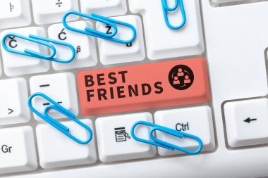 Conceptual caption Best Friends, Business showcase A person you value above other persons Forever buddies -49026