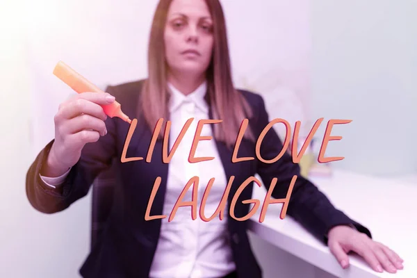 Text caption presenting Live Love Laugh, Conceptual photo Be inspired positive enjoy your days laughing good humor Businesswoman Holding Marker With One Hand And Pointing Important Ideas.
