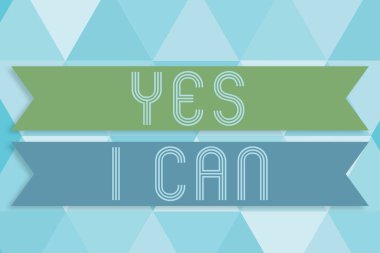 Sign displaying Yes I Can, Conceptual photo Motivation to do something have the enough strength to keep going Blank Color Ribbons Representing Creative Banners For Advertisement.