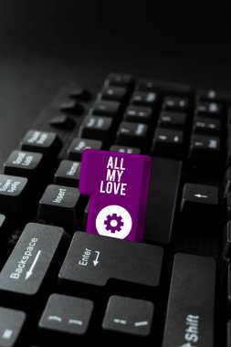 Conceptual display All My Love, Business overview The whole affection and good feeling for you Romance happiness -48937