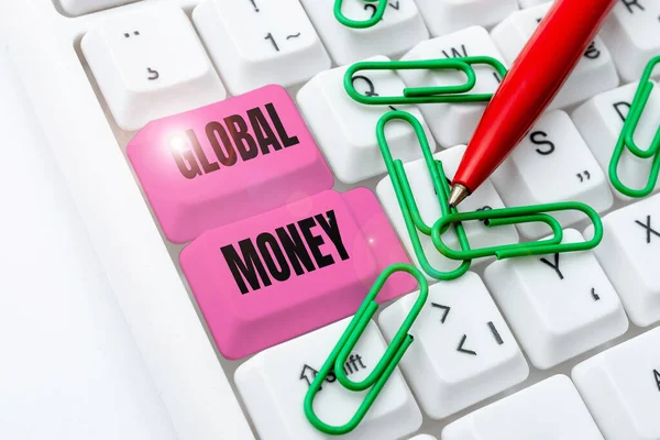 Text Sign Showing Global Money Concept Meaning International Finance World — Foto Stock