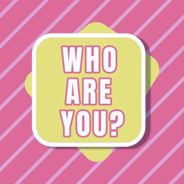 Inspiration showing sign Who Are You, Word for Introduce Identify yourself personality likes dislikes Blank Square And Rectangular Shapes For Promotion Of Business.