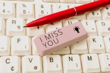 Writing displaying text I Miss You, Internet Concept Feeling sad because you are not here anymore loving message -49110