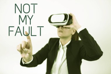 Writing displaying text Not My Fault, Conceptual photo To make excuses to avoid being accused for a mistake error Woman Wearing Vr Glasses And Pointing On Important Message With One Finger.