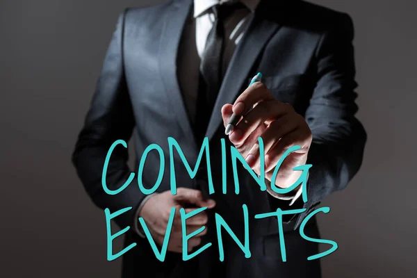 Hand Writing Sign Coming Events Business Showcase Happening Soon Forthcoming — Stockfoto
