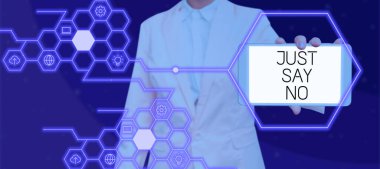 Text caption presenting Just Say No, Business concept Do not be afraid of giving negative answers to some things Woman Showing Cellphone With Copy Space In Digital Shape For Branding.