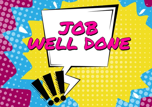 Sign displaying Job Well Done, Business showcase Well Performed You did it Cheers Approval Par Accomplished Blank Thought Bubble In Thunderstorm Shape For Online Messaging.