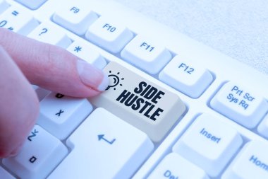 Sign displaying Side Hustle, Conceptual photo way make some extra cash that allows you flexibility to pursue -48783