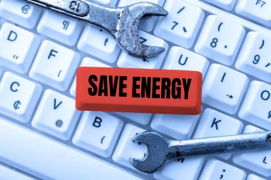 Writing displaying text Save Energy, Concept meaning decreasing the amount of power used achieving a similar outcome -48840