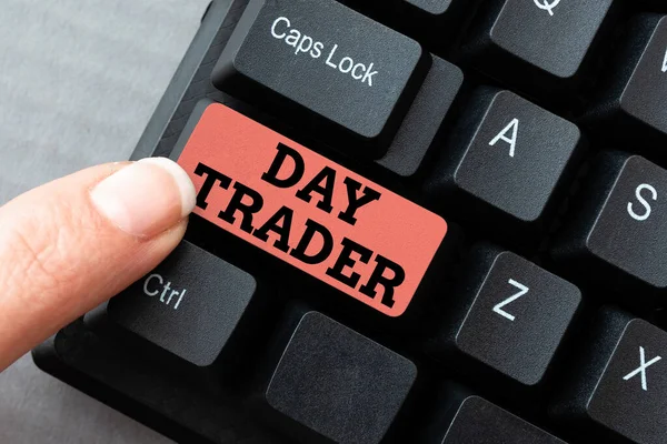 Text sign showing Day Trader, Business showcase A person that buy and sell financial instrument within the day -49064