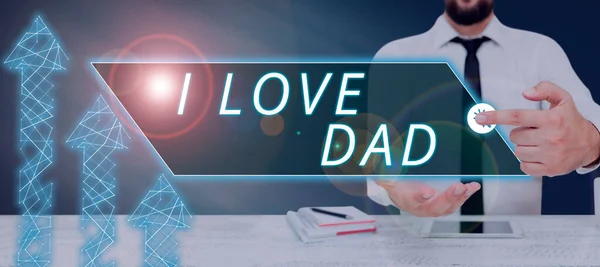 Writing Displaying Text Love Dad Concept Meaning Good Feelings Father — ストック写真