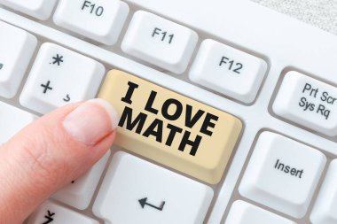 Handwriting text I Love Math, Business overview To like a lot doing calculations mathematics number geek person -48787