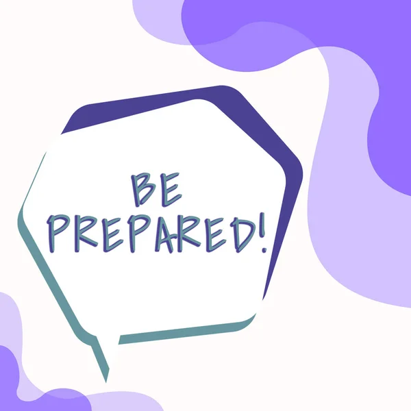 Text Sign Showing Prepared Word Written Getting Ready Whatever Happen — Stockfoto