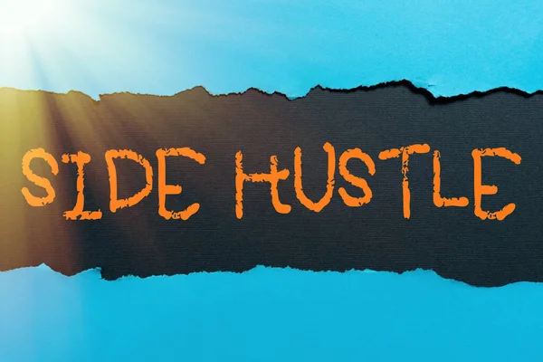 Text caption presenting Side Hustle, Internet Concept way make some extra cash that allows you flexibility to pursue Important Information Written Underneath Ripped Piece Of Paper.