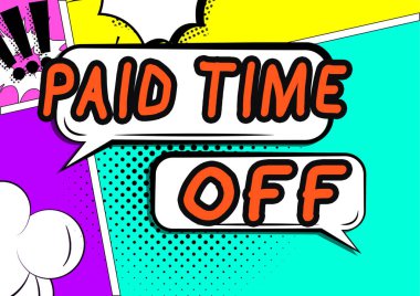 Hand writing sign Paid Time Off, Conceptual photo Receiving payments for not moments where you are not working Pair Of Blank Chat Bubbles Representing Social Media Communication.