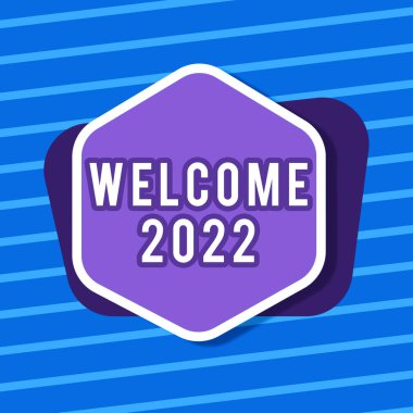 Conceptual display Welcome 2022, Conceptual photo New Year Celebration Motivation to Start Cheers Congratulations Blank Hexagon And Rectangular Shapes For Promotion Of Business.