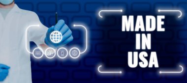 Hand writing sign Made In Usa, Conceptual photo American brand United States Manufactured Local product Doctor Pointing On Digital S In Futuristic Frame And Presenting Ideas.