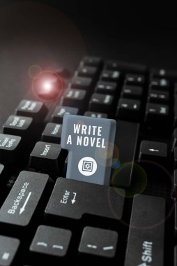 Hand writing sign Write A Novel, Business approach Be creative writing some literature fiction become an author -48736